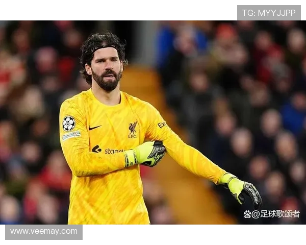 阿利松复出在即联赛表现可喜